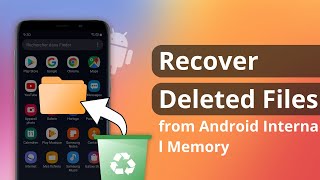 [2 Ways] How to Recover Deleted Files from Android Phone Internal Memory 2023