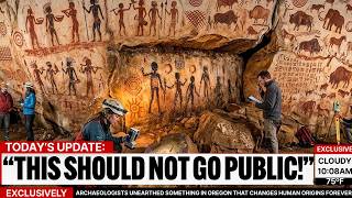 Archaeologists Unearthed Something in Oregon That Changes Human Origins Forever