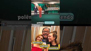 LARISSA MANOELA EXPÔS TUDO🚨 #larissamanoela  #larissamanoelanofantastico #larissamanoela