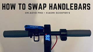 How To Swap Handlebars On Xiaomi + Aovo Electric Scooter's