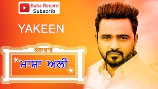 || ਆਪਣੀ ਫ਼ਰਮਾਇਸ਼ ਦਾ ਗੀਤ ਸੁਣਾਇਆ ਬਾਈ ਨੇ || Yakeen || Khanjar || Kasam || Masha Ali || Baba Record