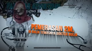 Pemerasan Di Balik Tewasnya Dokter Aulia | AKIM tvOne