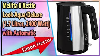 Melitta II Kettle Look Aqua/Deluxe (1.7 Litres, 2400 Watt) with Automatic