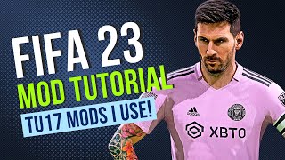 HOW TO INSTALL MODS ON FIFA23 (TU17) - ALL THE MODS I USE! (Gameplay / Facepacks / Kits etc)