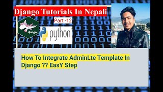 How To Integrate AdminLte Template in Django? Django Tutorial Series In Nepali || By Dinesh Kc