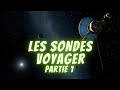 Les sondes VOYAGER 📡 : le voyage sans fin | partie 1 | BDF🌎