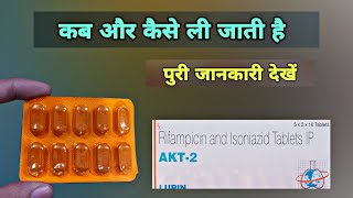 akt 2 tablet | AKT2 tablet | Rifampicin Isoniazid tablet | rifampin and isoniazid capsules