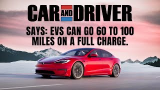 Car and Driver LIES about EVs: but why?