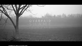 SHAME LOUD BAND ~ “OVERPAID” - 11:11 - MIXED BY TAD DOYLE