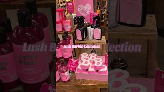 Lush Barbie Collection💖