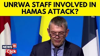 Israel Hamas War | Hamas Attack | Were UNRWA  Employees Involved In October 7 Attack | N18V