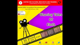 CCRT - Documentary Film “#Weaving Tales of #Cloth-#Baluchari #Saree of #WestBengal\