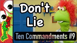 Don't Lie | The Ninth Commandment For Kids