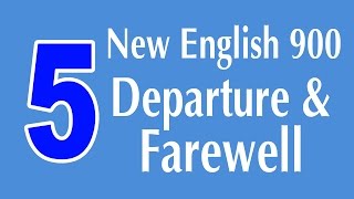 Learning English Speaking Course - New English Lesson 5 - Departure and Farewell