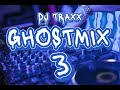 GHOSTMIX 3 🎧🎶🎵