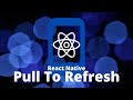 [React Native] Pull to Refresh