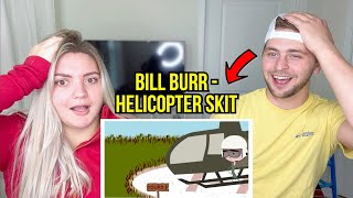 Bill Burr - Helicopter Bit | COUPLE REACTION!
