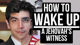 How To WAKE UP a Jehovah’s Witness (NOT CLICKBAIT)