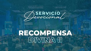 Recompensa Divina II | Apóstol Sergio Enríquez | Segundo Servicio Devocional