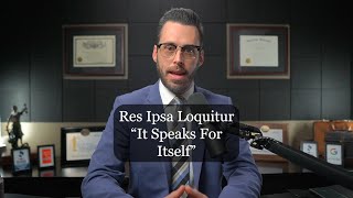 Prove Negligence With Circumstantial Evidence - Res Ipsa Loquitur A Tried And True Legal Concept