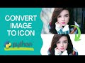 Jpeg to Icon convertor in Python Tkinter | Python Projects