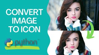 Jpeg to Icon convertor in Python Tkinter | Python Projects