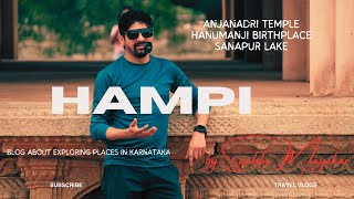 When U Forget the place names! Hampi Day 1 - Hanuman Anjanadri Betta | Sanapur Lake | Hippie Island