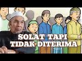 USTAZ MOKHTAR - SOLAT YANG SIA SIA