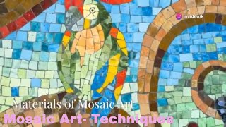 Mosaic Art Techniques and the History of Mosaic