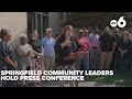 Springfield community leaders hold press conference