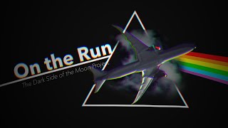 On the Run | The Dark Side of the Moon Project