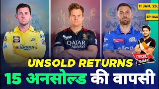 IPL 2024 - 15 Unsold Players Return , RCB , CSK | Cricket Fatafat | EP 1146 | MY Cricket Production