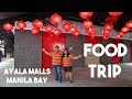 Ayala Malls Manila Bay Food Trip | MAY SPONSOR NA KAMI?!