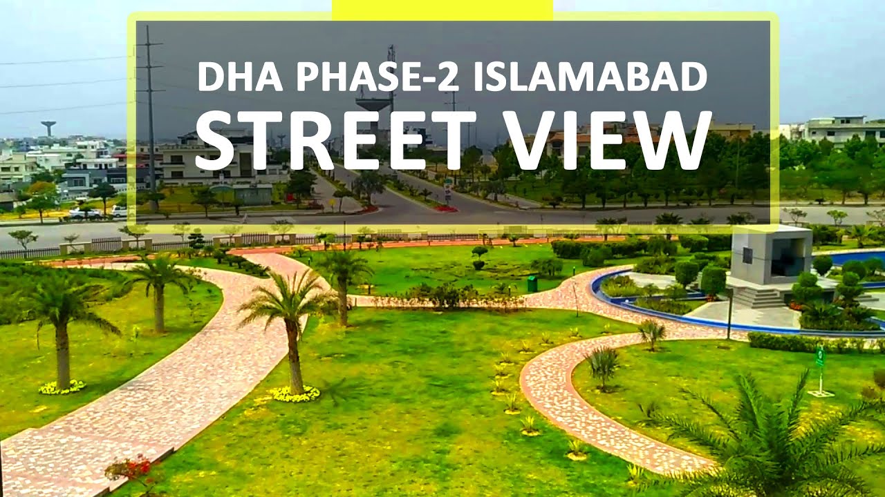 Street View | Dha Phase 2 Islamabad | April 2020 | Prime Realtors - YouTube