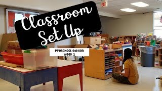 Classroom Set Up (Week 1)