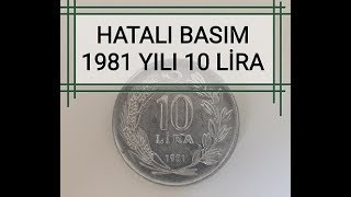 1981 Yılı 10 Lira - Hatalı Basım Madeni Para 10 Lira