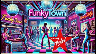 RadioVinted presenta FunkyTown volume 2