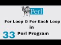 Perl Script Basic Tutorial 33 For Loop and Foreach Loops in Perl