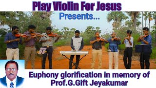 இயேசுவின் கைகள் காக்க|காரிருளில் என் நேச தீபமே|Violin Cover Song|In memory of Prof.G.Gift Jeyakumar