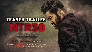#NTR30 Teaser Trailer 2023 । JR. NTR । Janhavi Kapoor । Saif Ali Khan ।  Koratala Siva । Fan-Made ।