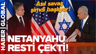 Netanyahu Blinken'a Resti Çekti! Büyük Savaş Geliyor