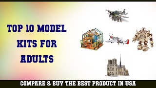 Top 10 Model Kits For Adults to buy in USA 2021 | Price & Review