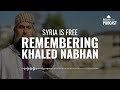 syria is free remembering khaled nabhan imanwire podcast ep 86