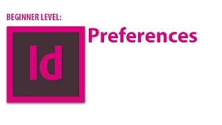 InDesign Tutorial: Preferences