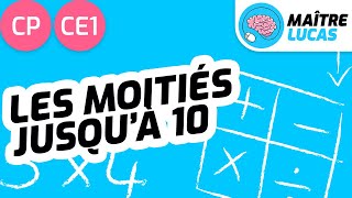 Les moitiés jusqu'à 10 CP - CE1 - Cycle 2  - Maths