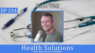 Ep 214: The Paleo Diet 101 with Health Rebel Robb Wolf