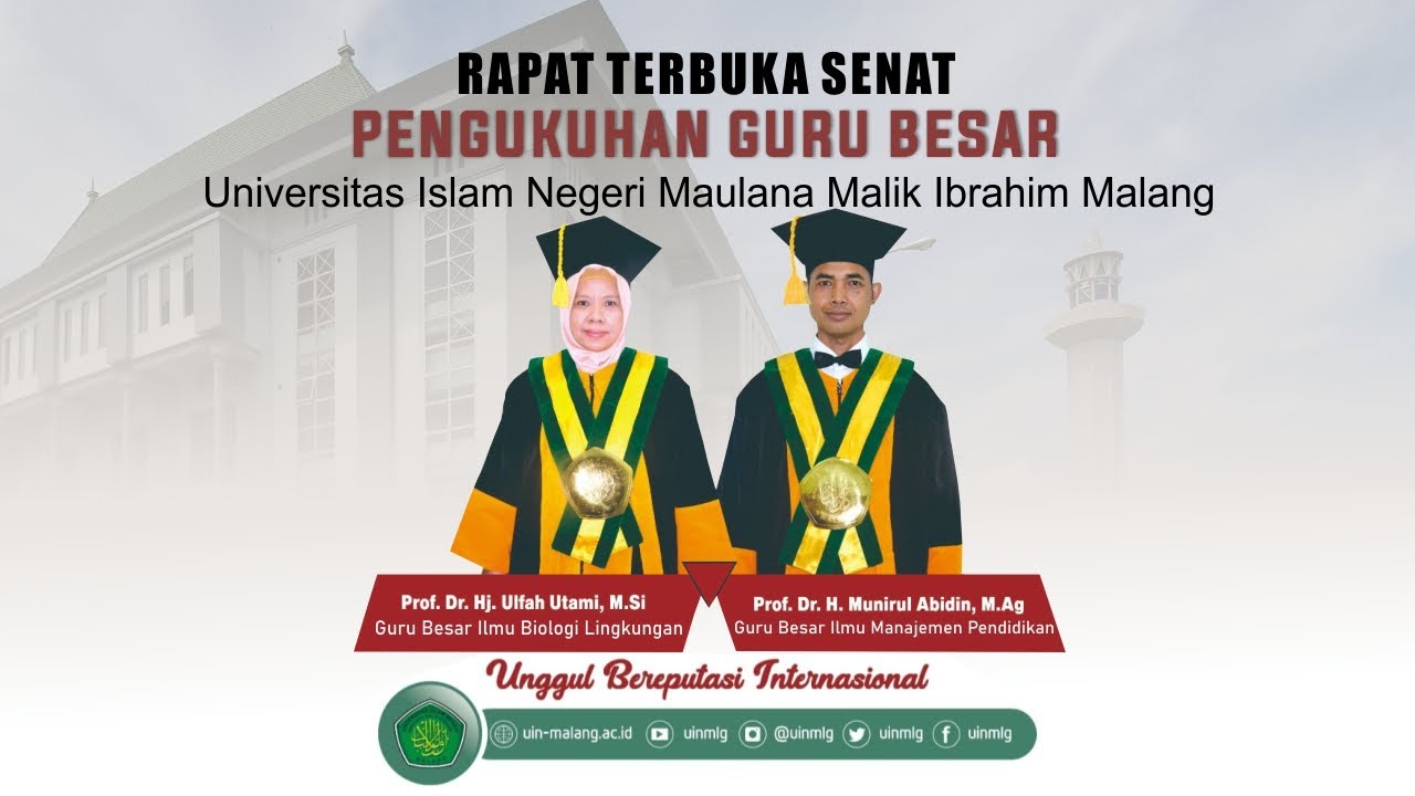 PENGUKUHAN GURU BESAR FAKULTAS SAINS DAN TEKNOLOGI ǁ UIN MAULANA MALIK ...