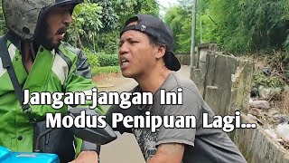 Jangan-jangan Nih Orang Modus P3nipu4n Lagi..!!?