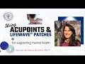 How to Use Acupoints & LifeWave Patches to Support Mental Health