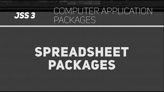 Spreadsheet Packages (Information Technology JSS 3)